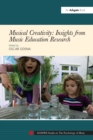 Musical Creativity: Insights from Music Education Research - eBook