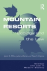 Mountain Resorts : Ecology and the Law - eBook
