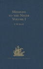 Missions to the Niger : Volume I: The Journal of Friedrich Horneman's Travels from Cairo to Murzuk in the Years 1797-98; The Letters of Major Alexander Gordon Laing, 1824-26 - eBook