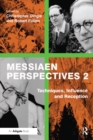 Messiaen Perspectives 2: Techniques, Influence and Reception - eBook