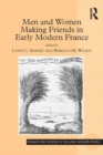 Men and Women Making Friends in Early Modern France - eBook