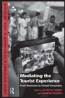Mediating the Tourist Experience : From Brochures to Virtual Encounters - eBook