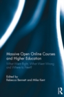 Massive Open Online Courses and Higher Education : What Went Right, What Went Wrong and Where to Next? - eBook