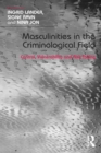 Masculinities in the Criminological Field : Control, Vulnerability and Risk-Taking - eBook