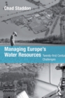 Managing Europe's Water Resources : Twenty-first Century Challenges - eBook