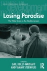 Losing Paradise : The Water Crisis in the Mediterranean - eBook