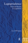 Legisprudence : Practical Reason in Legislation - eBook