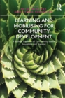 Learning and Mobilising for Community Development : A Radical Tradition of Community-Based Education and Training - eBook