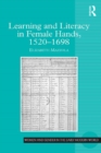 Learning and Literacy in Female Hands, 1520-1698 - eBook