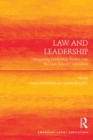 Law and Leadership : Integrating Leadership Studies into the Law School Curriculum - eBook