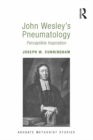 John Wesley's Pneumatology : Perceptible Inspiration - eBook