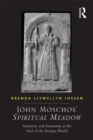 John Moschos' Spiritual Meadow : Authority and Autonomy at the End of the Antique World - eBook