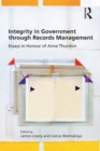 Integrity in Government through Records Management : Essays in Honour of Anne Thurston - eBook