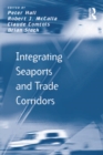 Integrating Seaports and Trade Corridors - eBook