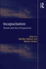 Incapacitation : Trends and New Perspectives - eBook