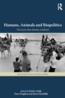 Humans, Animals and Biopolitics : The more-than-human condition - eBook