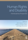 Human Rights and Disability : Interdisciplinary Perspectives - eBook