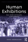 Human Exhibitions : Race, Gender and Sexuality in Ethnic Displays - eBook