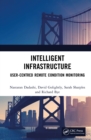 Intelligent Infrastructure : User-centred Remote Condition Monitoring - eBook