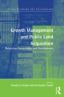 Growth Management and Public Land Acquisition : Balancing Conservation and Development - eBook