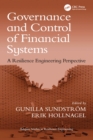 Governance and Control of Financial Systems : A Resilience Engineering Perspective - eBook