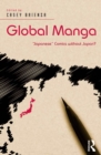 Global Manga : 'Japanese' Comics without Japan? - eBook