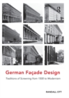 German Facade Design : Traditions of Screening from 1500 to Modernism - eBook