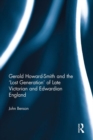 Gerald Howard-Smith and the 'Lost Generation' of Late Victorian and Edwardian England - eBook