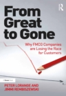 From Great to Gone : Why FMCG Companies are Losing the Race for Customers - eBook