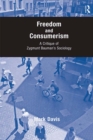 Freedom and Consumerism : A Critique of Zygmunt Bauman's Sociology - eBook