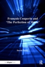 Francois Couperin and 'The Perfection of Music' - eBook