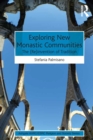 Exploring New Monastic Communities : The (Re)invention of Tradition - eBook