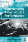 Experiencing 'Flow' in Jazz Performance - eBook