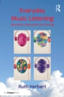 Everyday Music Listening : Absorption, Dissociation and Trancing - eBook