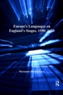 Europe's Languages on England's Stages, 1590-1620 - eBook