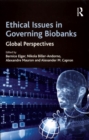 Ethical Issues in Governing Biobanks : Global Perspectives - eBook