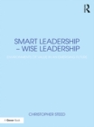 Smart Leadership - Wise Leadership : Environments of Value in an Emerging Future - eBook