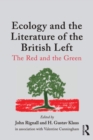 Ecology and the Literature of the British Left : The Red and the Green - eBook