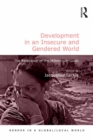 Development in an Insecure and Gendered World : The Relevance of the Millennium Goals - eBook