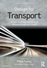 Design for Transport : A User-Centred Approach to Vehicle Design and Travel - eBook