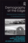 Demography at the Edge : Remote Human Populations in Developed Nations - eBook