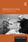 Democracy in Iraq : History, Politics, Discourse - eBook