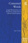 Contested Words : Legal Restrictions on Freedom of Speech in Liberal Democracies - eBook
