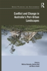 Conflict and Change in Australia’s Peri-Urban Landscapes - eBook