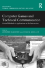 Computer Games and Technical Communication : Critical Methods and Applications at the Intersection - eBook