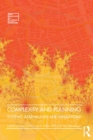 Complexity and Planning : Systems, Assemblages and Simulations - eBook