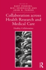 Collaboration across Health Research and Medical Care : Healthy Collaboration - eBook