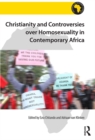 Christianity and Controversies over Homosexuality in Contemporary Africa - eBook