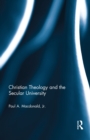 Christian Theology and the Secular University - eBook