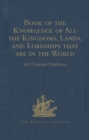 Book of the Knowledge of All the Kingdoms, Lands, and Lordships that are in the World : And the Arms and Devices of each Land and Lordship, or of the Kings and Lords who possess them. Written by a Spa - eBook